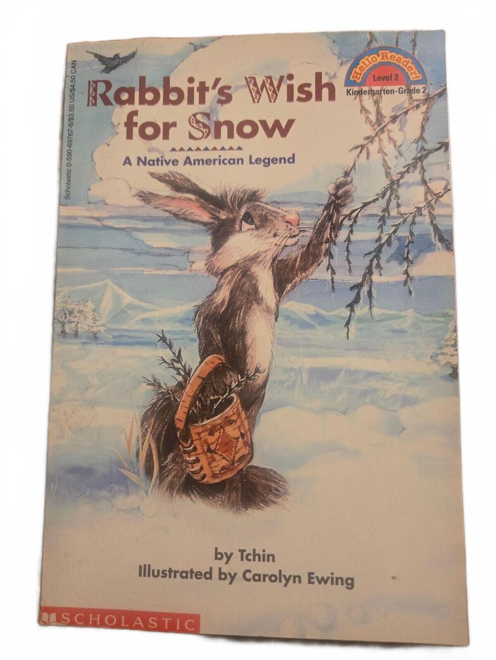 Rabbit's Wish for Snow: A Native American Legend - Hello Reader Level 2